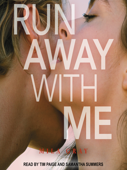 Title details for Run Away with Me by Mila Gray - Wait list